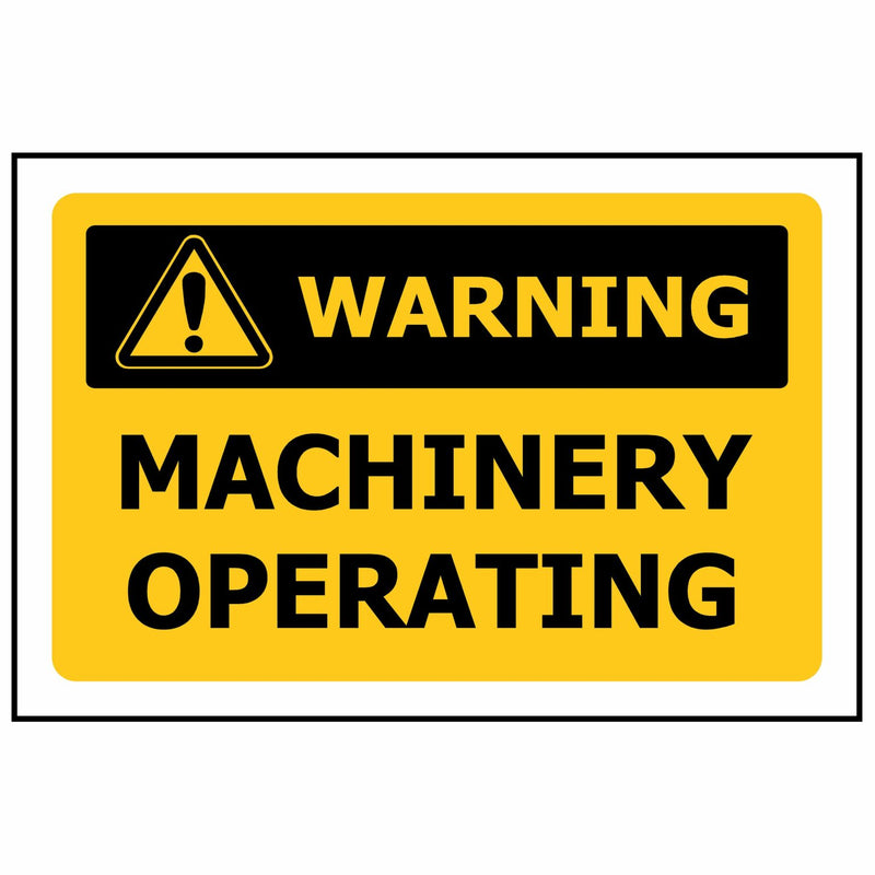 WARNING Machinery Operating Sign