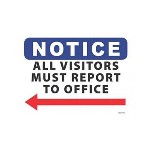 Notice All Visitors Report Left Arrow Sign | 450mm x 300mm