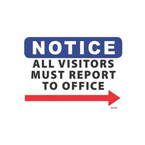 Notice All Visitors Report Right Arrow Sign | 450mm x 300mm